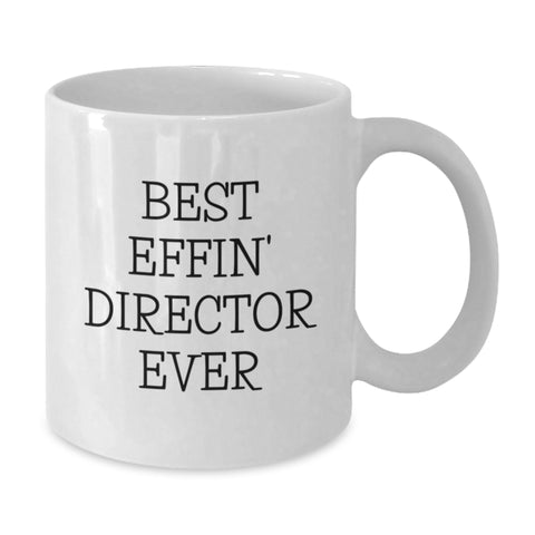 Image of Funny Director Gifts for Him, 'Best Effin' Director Ever' White Coffee Mug for Men, Unique Christmas Unique Gifts from Friends, Family - Additional