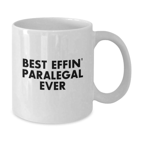 Image of Funny Paralegal Gifts from Family, Unique Birthday White Coffee Mug - Best Effin' Paralegal Ever, Paralegal Humor, White Coffee Mug Gifts for Paralegal, Men, Women, Friends, Coworkers, Family - Additional