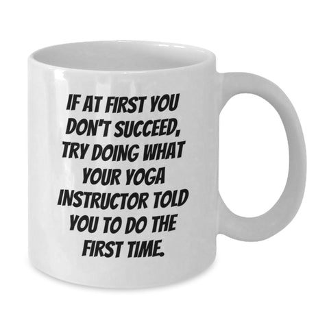 Image of Funny Yoga Instructor Gifts from Men to Friends, Unique White Coffee Mug for Yoga Instructor, Inspirational Quote on Mother's Day Unique Gifts - Additional