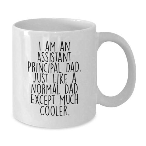 Image of Gifts from Assistant Principal Dads for Men, Funny White Coffee Mug - I Am An Assistant Principal Dad, Mother's Day Unique Gifts for Assistant Principals, White Ceramic Mug, 11oz or 15oz Capacity - Additional