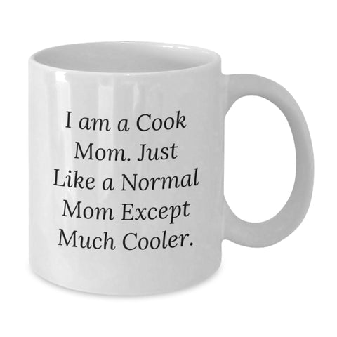 Image of Funny Cook Quote White Coffee Mugs Gifts for Cook Mom, Unique Birthday Unique Gifts from Mom to Daughter, Funny White Coffee Mug, White Ceramic Mug, 11oz or 15oz - Additional