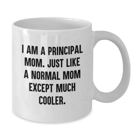Image of Funny Principal Mom Gifts from Men to Women for Mothers Day Unique White Coffee Mug - Additional