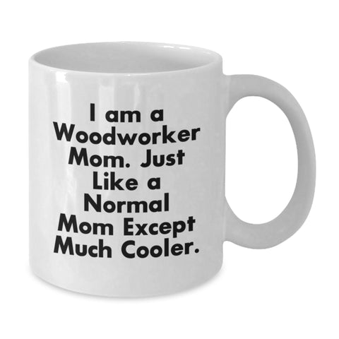 Image of Woodworker Gifts for Men Funny Quote White Coffee Mug, Gifts from Mom to Woodworker Dad on Father's Day - Additional
