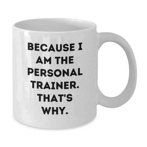 Image of Funny Personal Trainer Quotes Gifts from Dad to Son on Father's Day Unique White Ceramic Coffee Mug - Additional