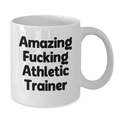 Image of Funny Athletic Trainer Gifts from Men to Friends, White Coffee Mug for Graduation Unique Gifts, Amazing 'F--king Athletic Trainer' Quote - Additional