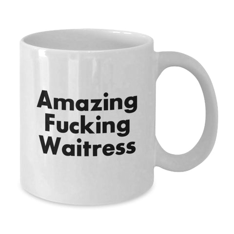 Image of Funny Waitress Gifts for Friends from Men, Unique White Coffee Mug with Amazing 'F--king Waitress' Quote, 11oz/15oz Ceramic, Perfect Graduation Unique Gifts - Additional