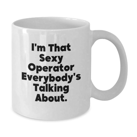 Image of Funny Operator White Coffee Mug Gifts for Graduation, Operator Unique Gifts from Friends Family - Additional