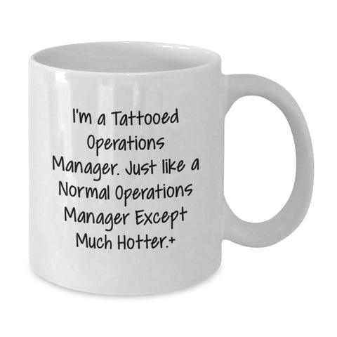 Image of Funny Operations Manager Gifts for Men, Unique White Coffee Mugs with I'm A Tattooed Operations Manager, Perfect for Operations Manager Graduation, Gifts from Friends to Coworkers - Additional