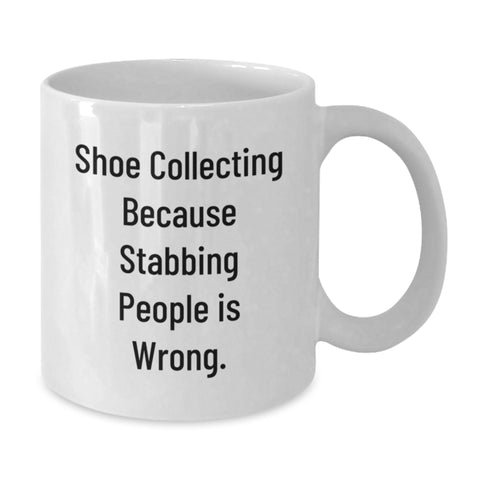 Image of Funny Shoe Collecting White Coffee Mug Gifts for Shoe Collecting Enthusiasts from Friends, Unique Graduation Gifts for Women, Funny Coffee Mug - 11oz or 15oz White Ceramic - Additional