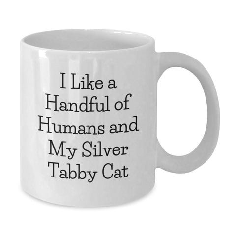 Image of Silver Tabby Cat Lovers Funny Mug Gifts for Men Women Friends Coffee Mugs I Like A Handful Of Humans And My Silver Tabby Cat White Ceramic Graduation Unique Gifts from Family - Additional