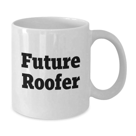 Image of Funny Roofer Gifts from Friends to Future Roofer on Birthday Unique Gifts, Roofer White Coffee Mug with Inspirational Quote - Additional
