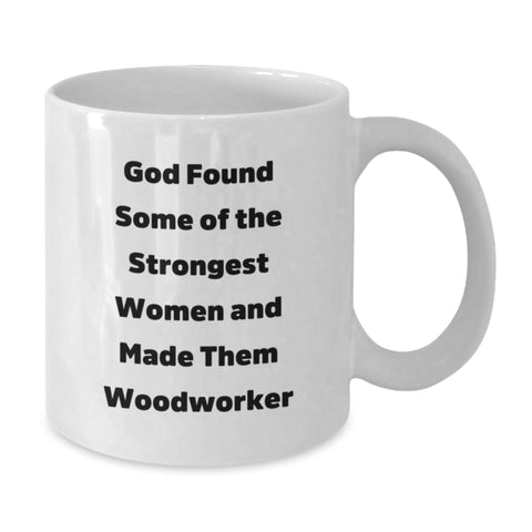 Image of Funny Woodworker Gifts for Him and Her, White Coffee Mug, Inspirational Quote, Unique Christmas Unique Gifts from Men to Woodworker Friends - Additional