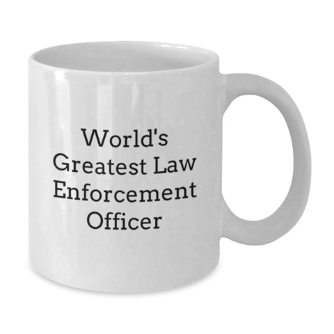 Image of Funny World's Greatest Law Enforcement Officer Gifts for Him or Her Birthday Unique Mugs from Men Gifts for Law Enforcement Officer - Additional