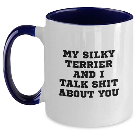 Image of Funny Silky Terrier Dog Gifts from Friends for Graduation Unique Gifts - My Silky Terrier And I Talk Shit About You Two Tone Coffee Mug - Main