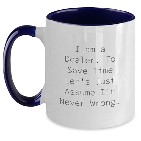 Image of Funny Dealer Gifts from Friends, Coworkers, Family - 'I'm Never Wrong' Two Tone Coffee Mug for Graduation - Main