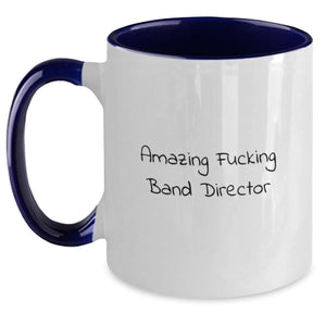 Funny Band Director Gifts from Friends for Graduation Unique Two Tone Coffee Mugs with Amazing 'F--king' Quote, Black and White, 11oz