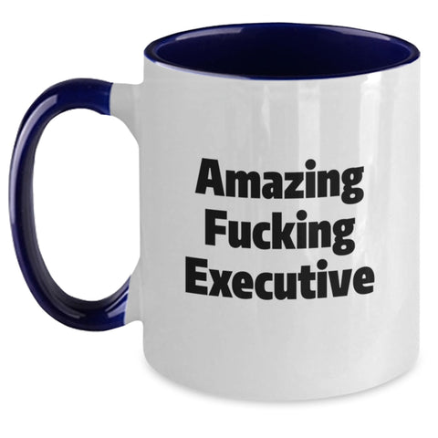 Image of Executive Funny Two Tone Coffee Mugs, Amazing Gifts from Friends for Birthday, Cute Inspirational Quote, 11oz Ceramic, Microwave and Dishwasher Safe - Main
