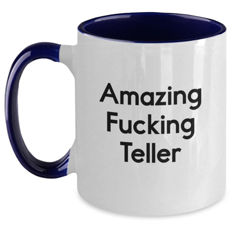 Image of Funny Teller Graduation Gifts from Friends for Teller, Two Tone Coffee Mug with Amazing F--king Teller Quote, 11oz Ceramic Coffee Mug - Main