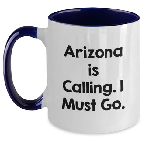 Image of Arizona Gifts, Funny Two Tone Coffee Mug, Arizona Is Calling I Must Go, Birthday Unique Gifts for Arizona Enthusiasts, Personalized Mugs from Friends - Main