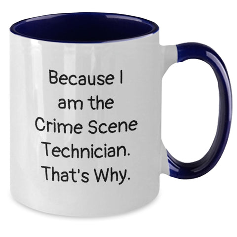 Image of Funny Crime Scene Technician Gifts from Men to Crime Scene Technician, Unique Two Tone Coffee Mug, Father's Day Unique Gifts for Dad, 'Because I Am The Crime Scene Technician. That's Why.' - Additional