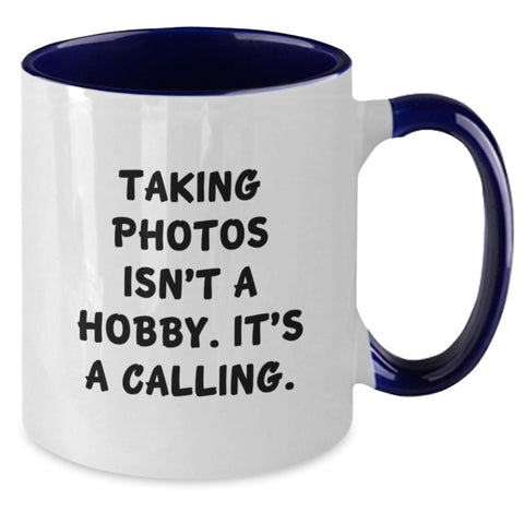 Image of Funny Taking Photos Gifts from Friends for Men and Women with 'Taking Photos Isn't A Hobby. It's A Calling.' Quote on Two Tone Christmas Mugs - Additional