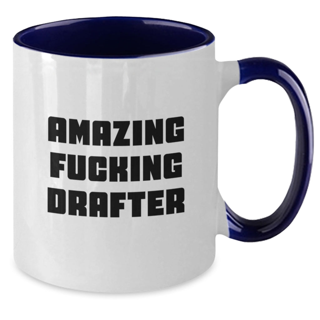 Funny Drafter Graduation Gifts from Friends and Family - Two Tone Coffee Mug with Amazing F--king Drafter Quote, Drafter Unique Gifts for Men and Women, Great for Graduation Day - Additional