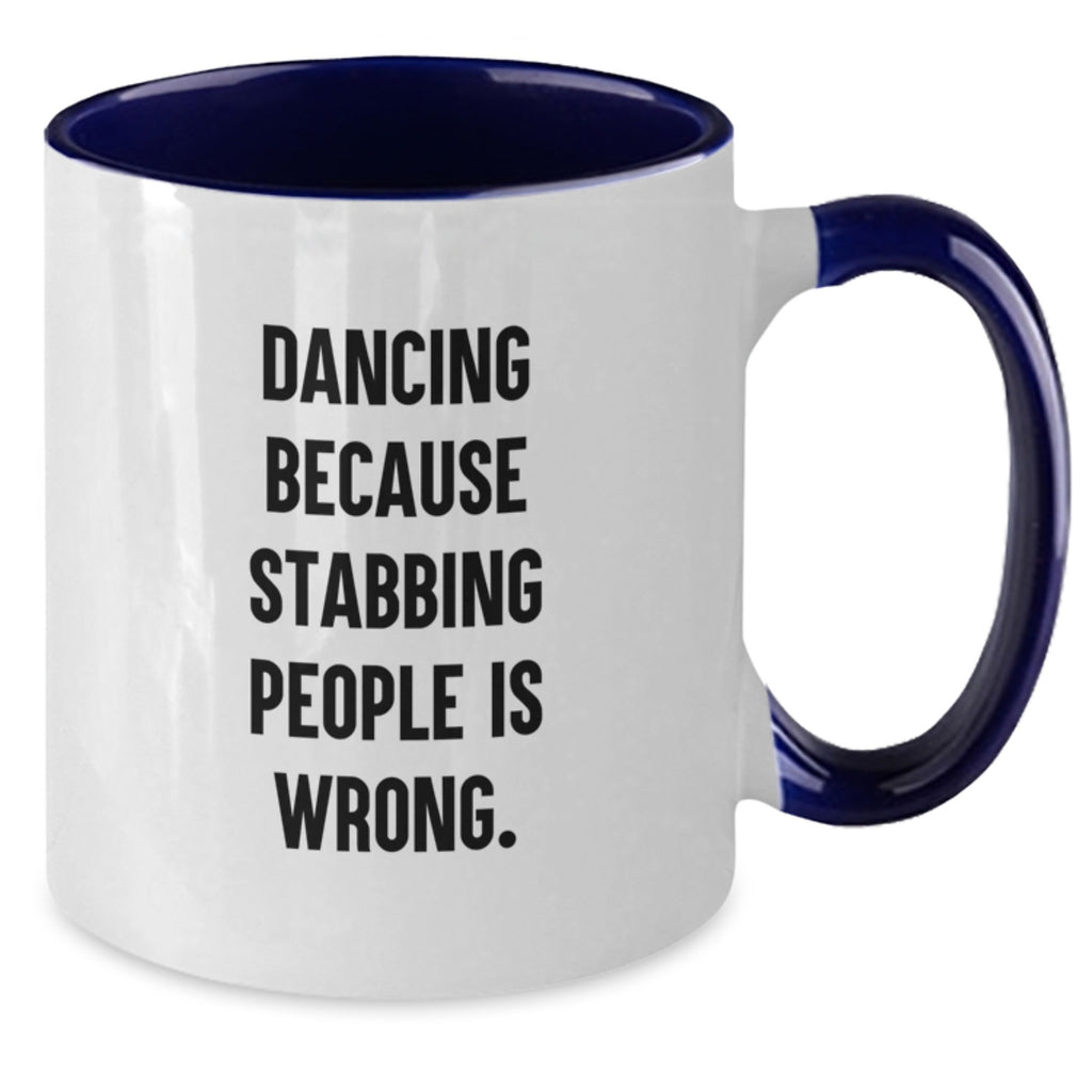 Funny Dancing Quote Gifts from Friends for Graduation Unique Two Tone Coffee Mugs with Dancing Motivation - Red and White, Black and White, Navy and White, Pink and White - Additional