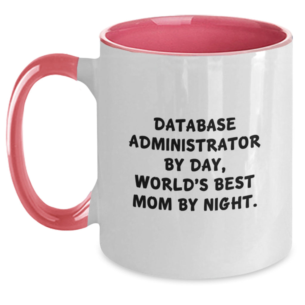 Funny Quote Gifts from Database Administrator Friends - 'Database Administrator By Day, World's Best Mom By Night.' Gifts for Database Administrator Women - Main