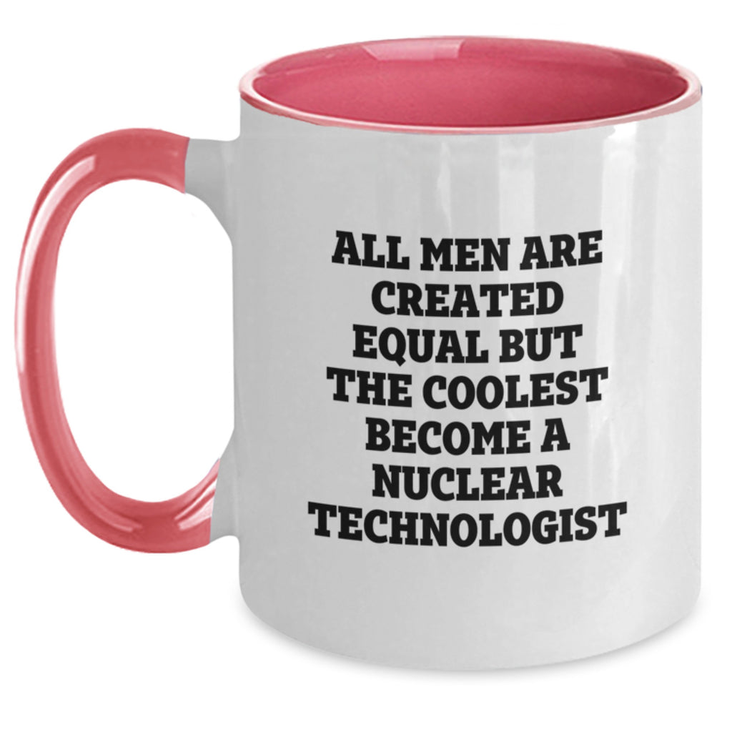 Gifts from Men to Nuclear Technologist Friends - Cool Two Tone Coffee Mugs for Christmas Unique Gifts - Main