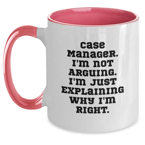 Image of Funny Case Manager Gifts from Friends, Case Manager Two Tone Coffee Mug for Birthday Unique Gifts, Case Manager I'm Not Arguing. I'm Just Explaining Why I'm Right. Mugs - Main