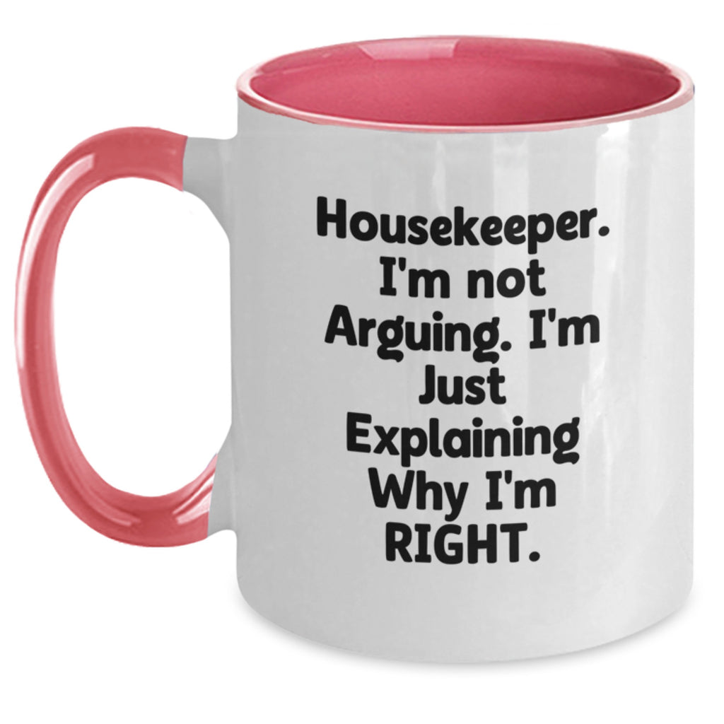 Housekeeper Humor Gifts from Friends to Housekeeper Christmas Unique Mugs, Funny Sarcasm Quote, Two Tone Coffee Mug, 11oz Ceramic - Main