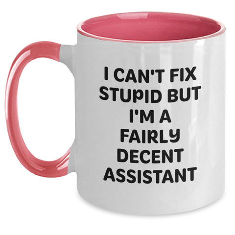 Image of Funny Christmas Unique Gifts from Friends and Family, Assistant Two Tone Coffee Mugs, I Can't Fix Stupid But I'm A Fairly Decent Assistant Quote - Main