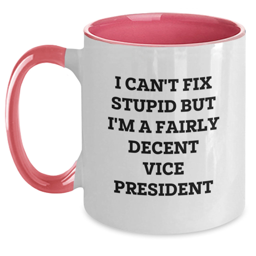 Funny Vice President Quote Two Tone Coffee Mug Gifts from Friends to Vice President Birthday Unique Presents - Main
