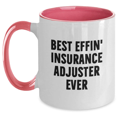 Image of Humorous Gifts from Insurance Adjuster Enthusiasts, Best Effin' Insurance Adjuster Ever Two Tone Coffee Mugs for Birthday Unique Gifts - Main