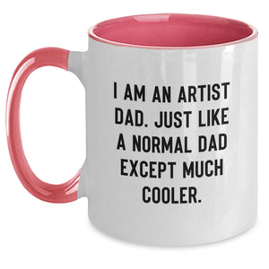 Artist Dad Gift Funny Two Tone Coffee Mugs for Birthday - Gifts from Men to Artist Friends