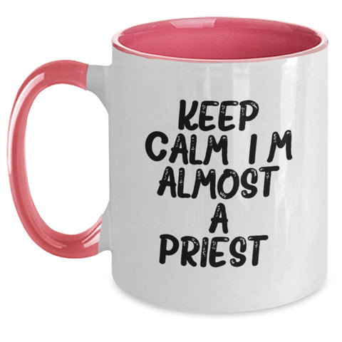 Image of Gifts for the Priest - Funny Two Tone Coffee Mug, Keep Calm, I'm (almost) A Priest. - Graduation Unique Gifts from Family and Friends - Main