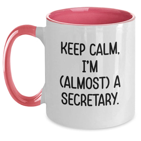 Image of Funny Secretary Two Tone Coffee Mugs Gifts for Secretary Friends from Men and Women, Keep Calm I'm Almost A Secretary - Main