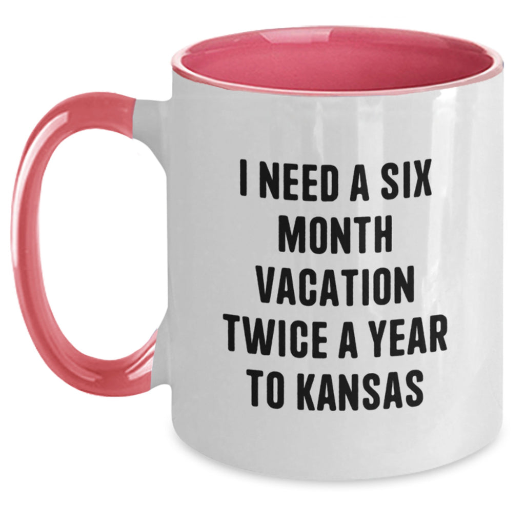 Funny Kansas Gifts for Friends from Kansas Enthusiasts, Two Tone Coffee Mug, 'I Need A Six Month Vacation Twice A Year To Kansas' Quote - Main