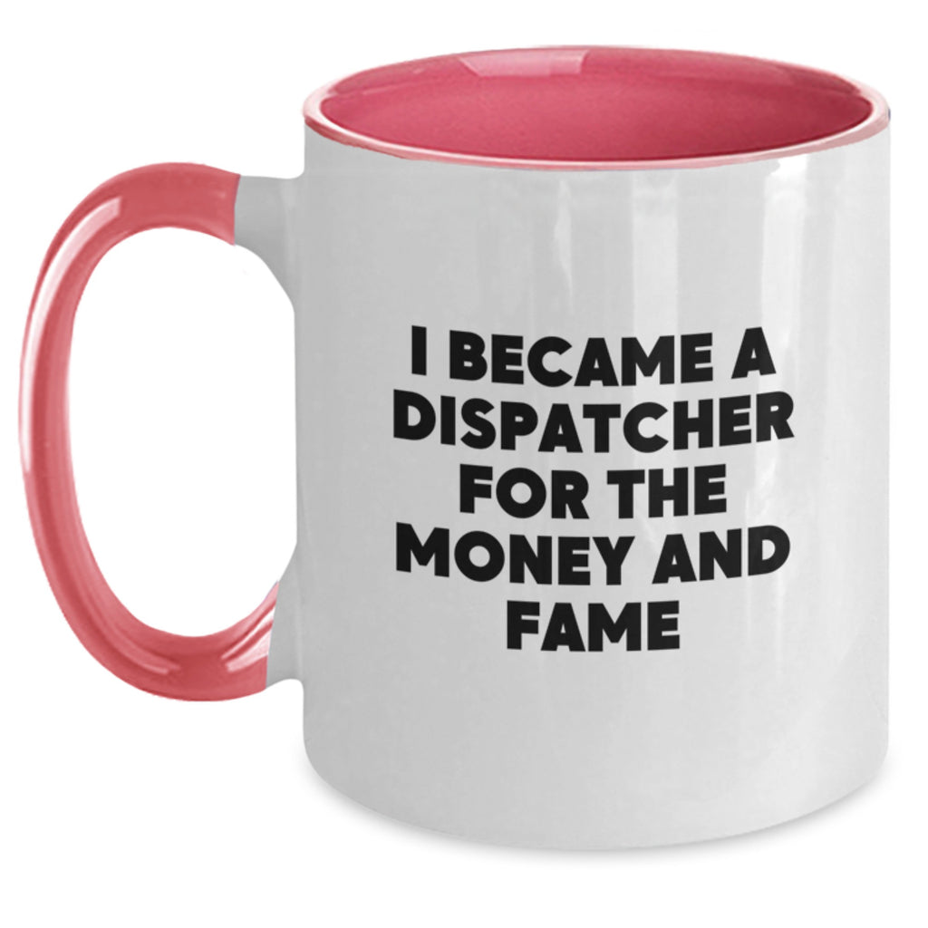 Funny Dispatcher Quotes Gifts from Friends for Graduation Unique Dispatcher Two Tone Coffee Mug - Main