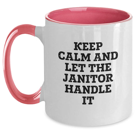 Image of Funny Janitor Gifts from Friends and Family for Graduation Unique Mugs, Keep Calm And Let The Janitor Handle It Two Tone Coffee Mug - Main