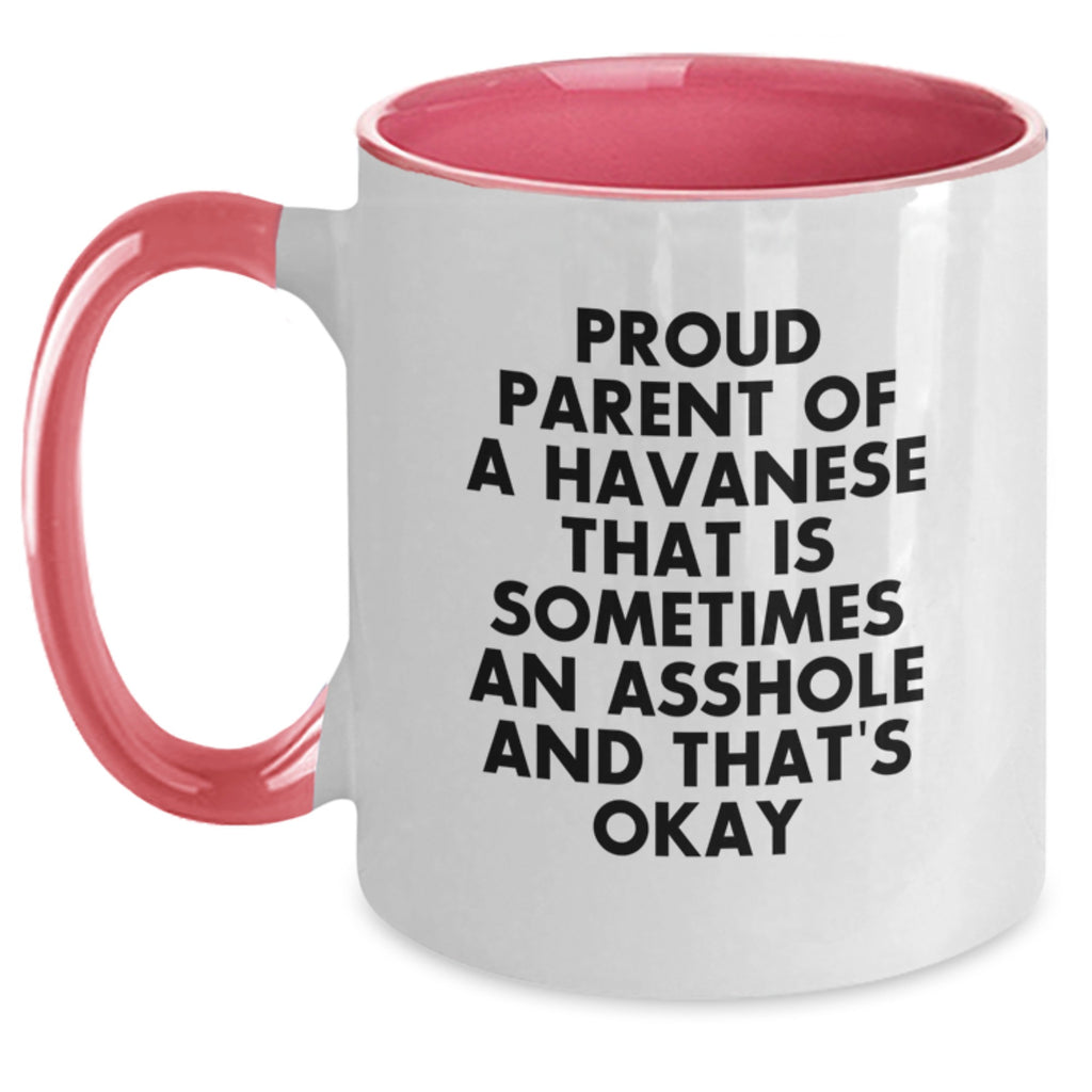 Havanese Dog Lover's Funny Quote Mug, Gifts from Friends and Family for Birthday, Two Tone Coffee Mug with Proud Parent Quote - Main