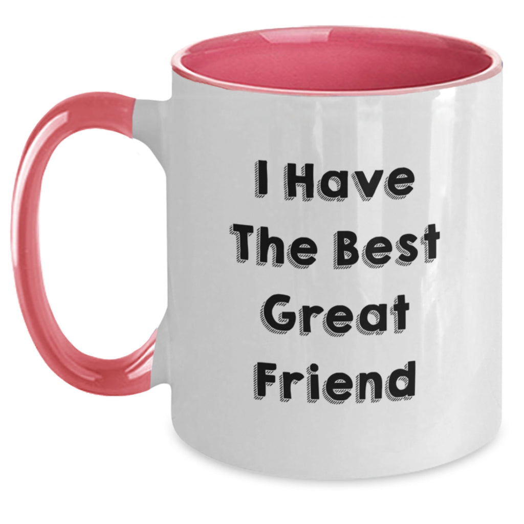 Funny Friend Gifts from Men - I Have The Best Great Friend Two Tone Coffee Mug, Graduation Unique Gifts - Main