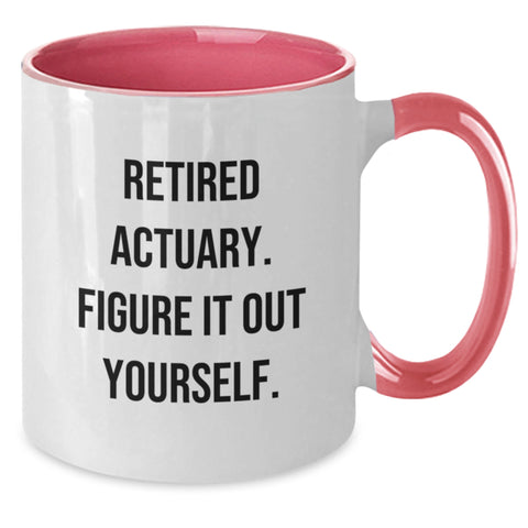 Image of Actuary Gifts Funny Retirement Quote Two Tone Coffee Mug for Friends and Family - Additional