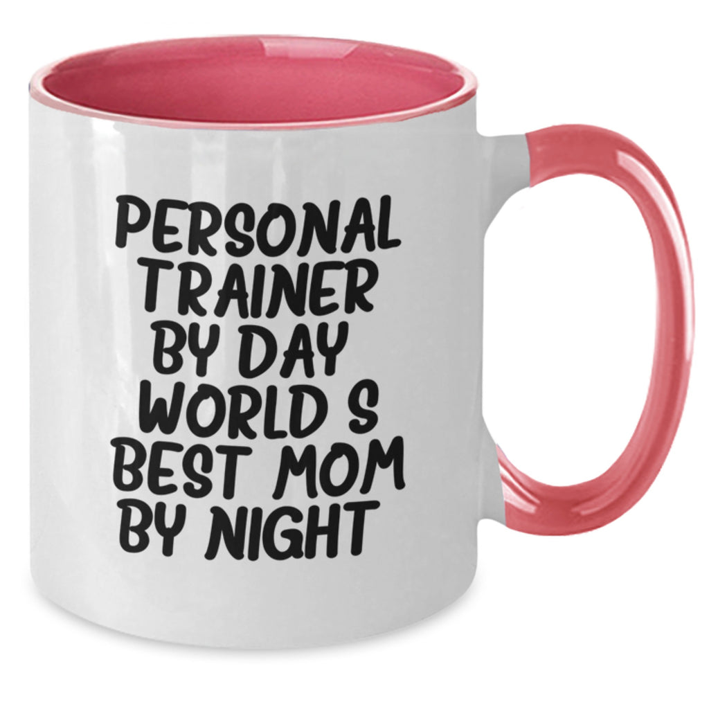 Funny Personal Trainer Gifts from Mom - World's Best Mom By Night. Two Tone Coffee Mug for Birthday - Additional