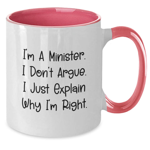 Image of Funny Minister Gifts for Men - Two Tone Coffee Mug with I'm a Minister I Don't Argue I Just Explain Why I'm Right - Christmas Unique Gifts from Family Friends - Additional
