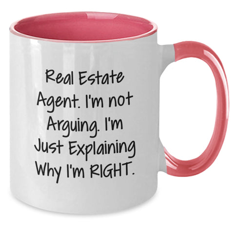 Image of Funny Real Estate Agent Gifts from Friends - Two Tone Coffee Mug with 'I'm Not Arguing. I'm Just Explaining Why I'm Right.' Quote for Birthday - Additional