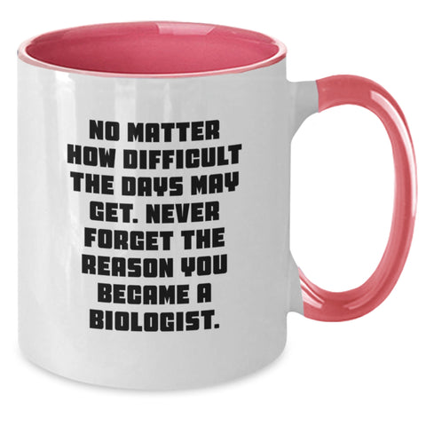 Image of Funny Biologist Gifts for Biologist - Two Tone Coffee Mug with Inspirational Quote - Gifts from Friends for Christmas Unique Gifts - Additional