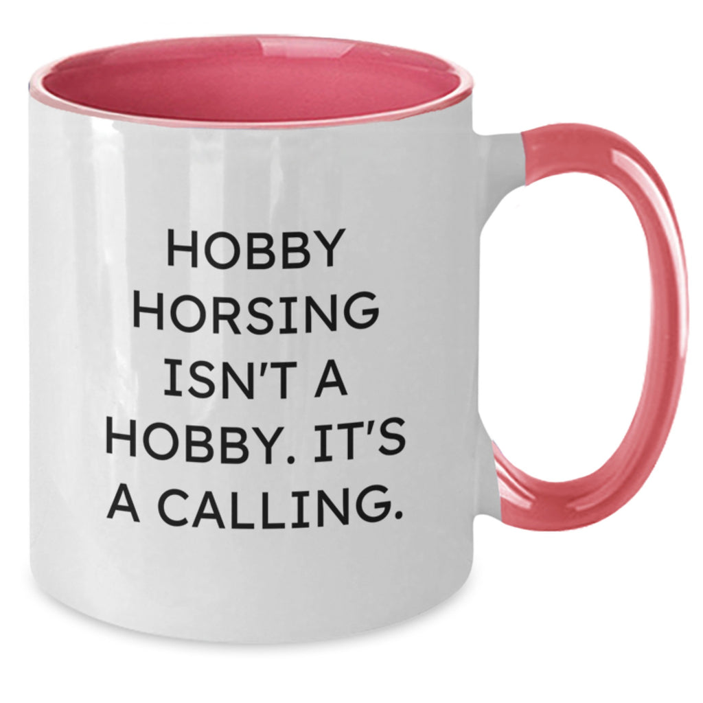 Funny Hobby Horsing Gifts for Women from Friends - Hobby Horsing Isn't A Hobby. It's A Calling. Two Tone Coffee Mug, Black and White, 11oz - Additional