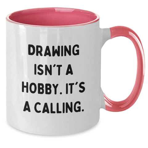 Image of Funny Gifts from Friends for Drawing Enthusiasts, Unique Two Tone Coffee Mugs for Men and Women, Inspirational Quote 'Drawing Isn't A Hobby. It's A Calling.' for Christmas - Additional