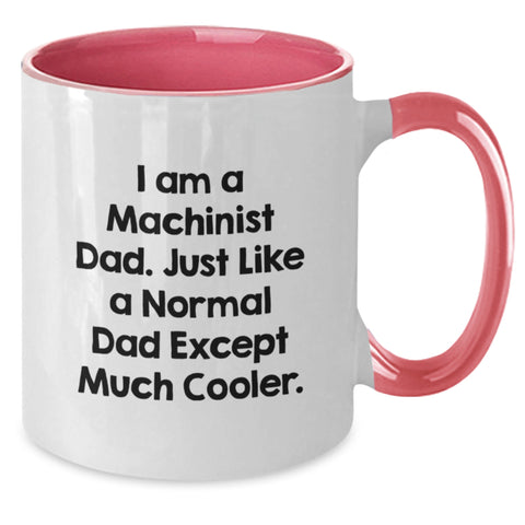 Image of Funny Machinist Dad Two Tone Coffee Mugs, Gifts from Men to Machinist Friends and Family on Father's Day - Additional